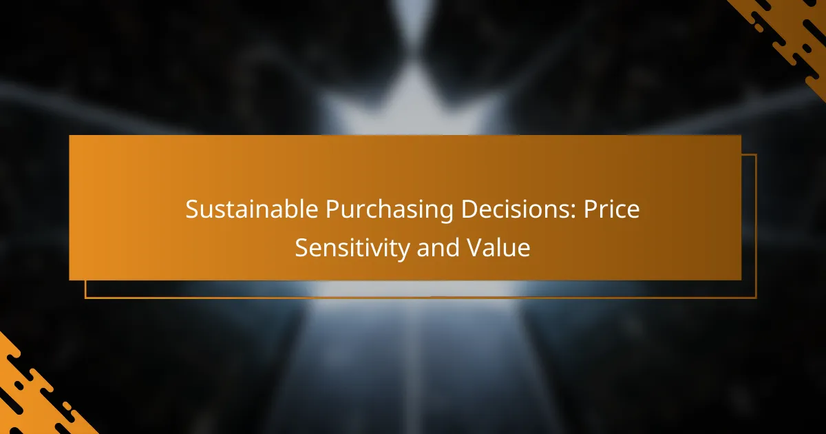 Sustainable Purchasing Decisions: Price Sensitivity and Value