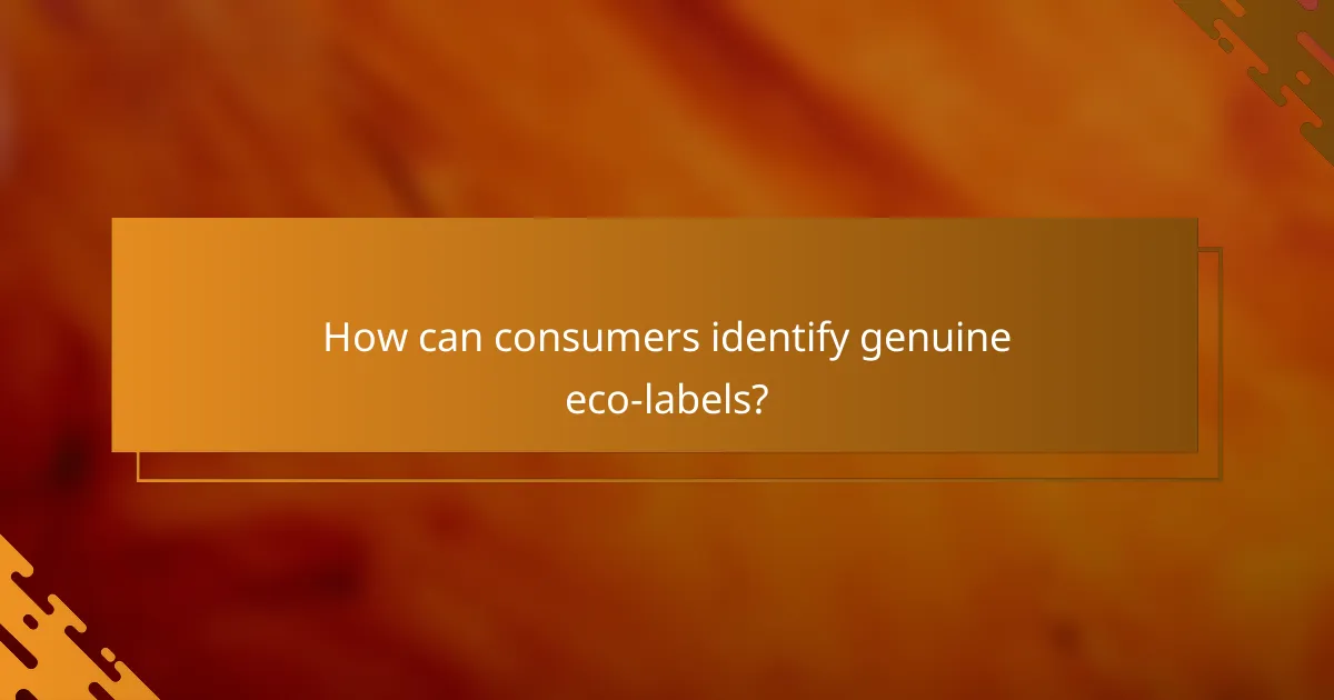 How can consumers identify genuine eco-labels?