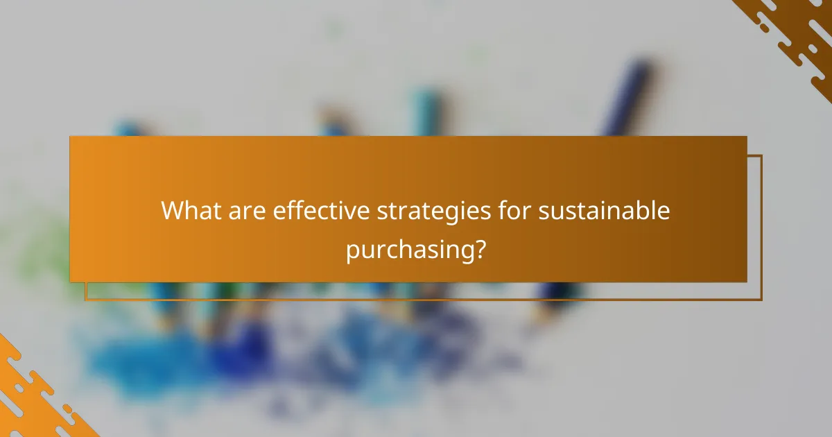 What are effective strategies for sustainable purchasing?