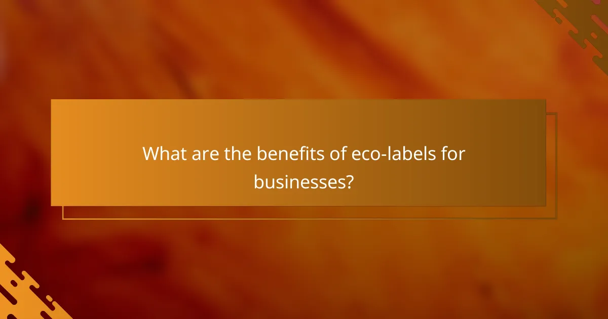 What are the benefits of eco-labels for businesses?